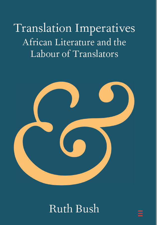 Translation Imperatives - African Literature and the Labour of Translators